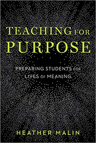 Teaching for Purpose Preparing Students for Lives of Meaning